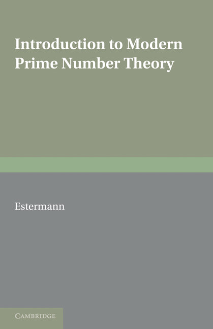 Introduction to Modern Prime Number Theory (Paperback) 9780521168281