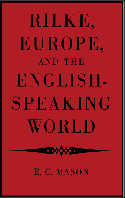 Rilke, Europe, and the English-Speaking World (Paperback) 9780521168373