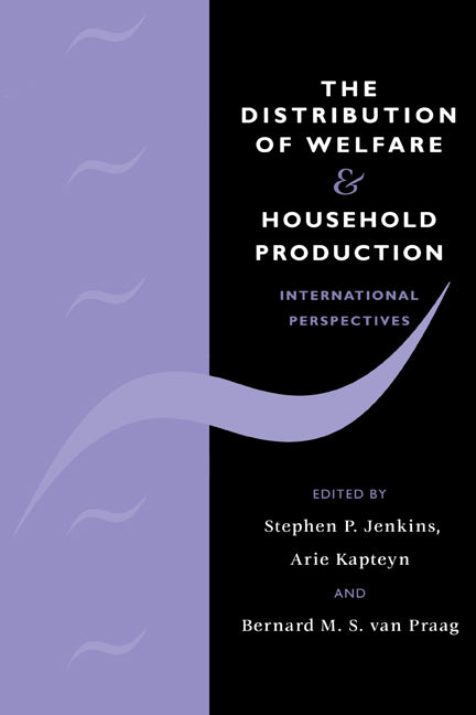 The Distribution of Welfare and Household Production; International Perspectives (Paperback) 9780521168427