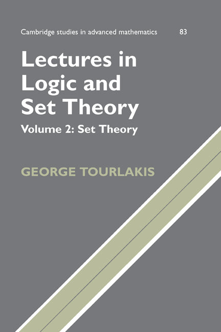 Lectures in Logic and Set Theory: Volume 2, Set Theory (Paperback) 9780521168489