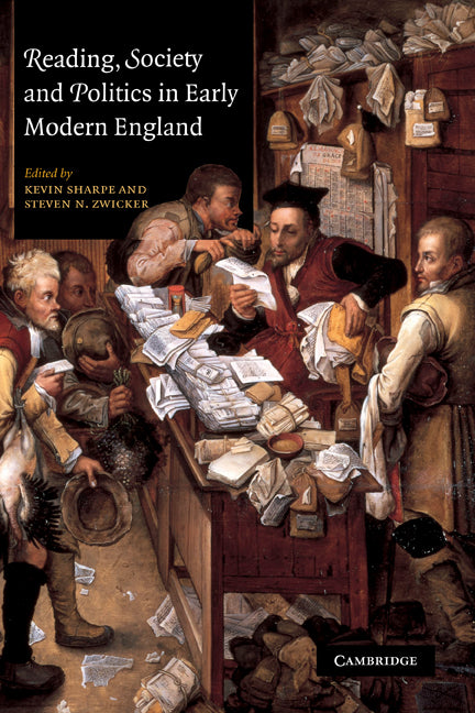 Reading, Society and Politics in Early Modern England (Paperback) 9780521168519