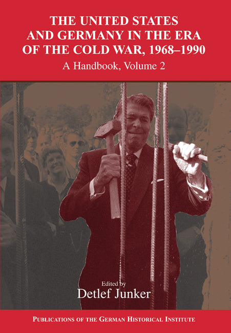 The United States and Germany in the Era of the Cold War, 1945–1990; A Handbook (Paperback) 9780521168656