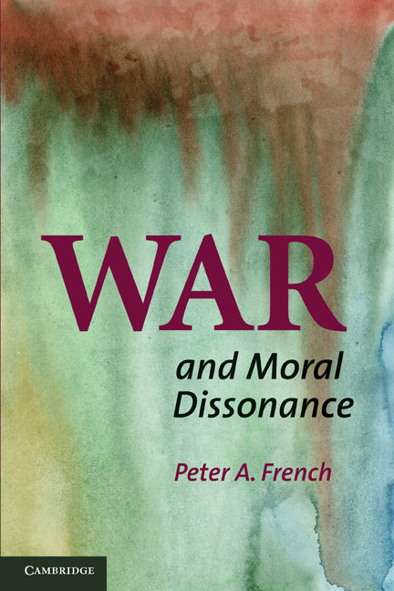 War and Moral Dissonance (Paperback) 9780521169035