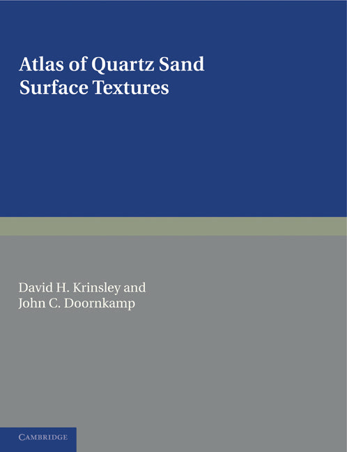 Atlas of Quartz Sand Surface Textures (Paperback) 9780521169141