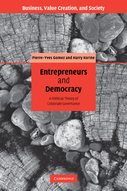 Entrepreneurs and Democracy; A Political Theory of Corporate Governance (Paperback) 9780521169608