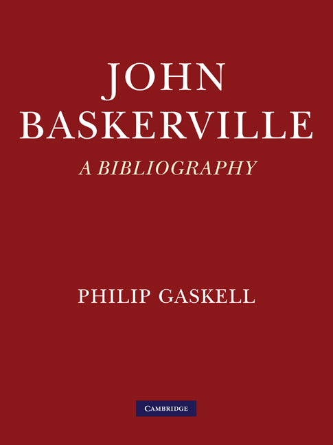 John Baskerville: A Bibliography (Paperback) 9780521170727