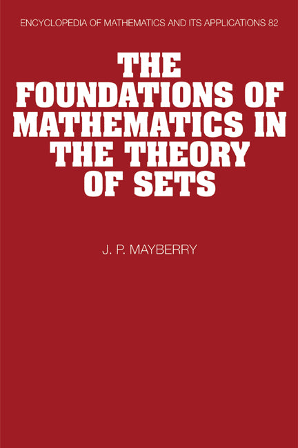 The Foundations of Mathematics in the Theory of Sets (Paperback) 9780521172714