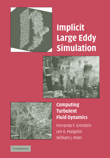 Implicit Large Eddy Simulation; Computing Turbulent Fluid Dynamics (Paperback) 9780521172721