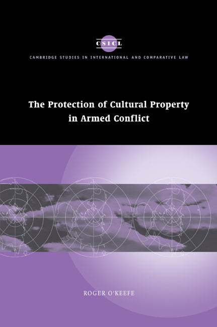 The Protection of Cultural Property in Armed Conflict (Paperback) 9780521172875