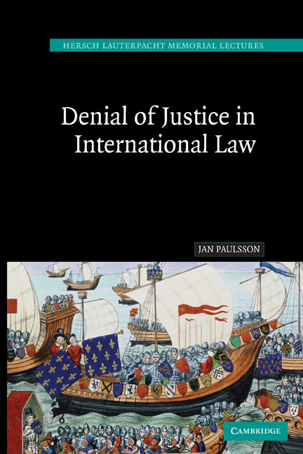 Denial of Justice in International Law (Paperback) 9780521172912