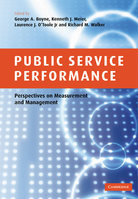 Public Service Performance; Perspectives on Measurement and Management (Paperback) 9780521172936