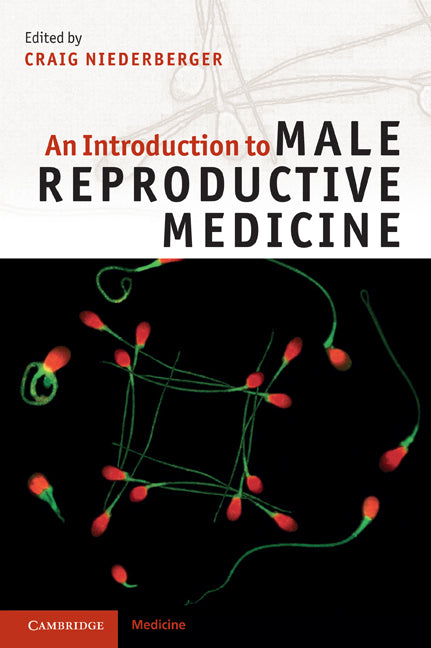 An Introduction to Male Reproductive Medicine (Paperback) 9780521173025