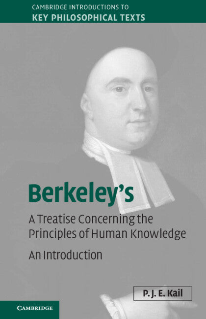 Berkeley's A Treatise Concerning the Principles of Human Knowledge; An Introduction (Paperback) 9780521173117