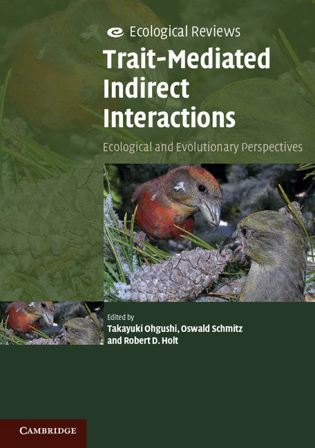 Trait-Mediated Indirect Interactions; Ecological and Evolutionary Perspectives (Paperback) 9780521173131