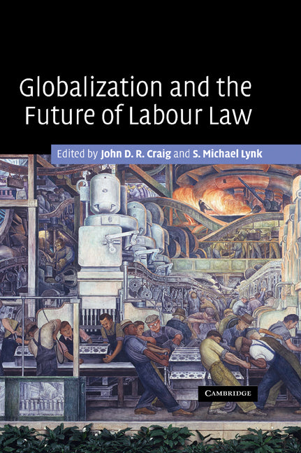 Globalization and the Future of Labour Law (Paperback) 9780521173445