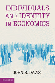 Individuals and Identity in Economics (Hardback) 9781107001923