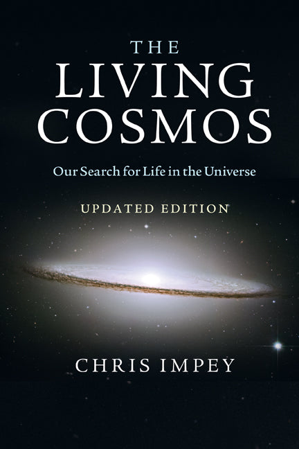 The Living Cosmos; Our Search for Life in the Universe (Paperback) 9780521173841