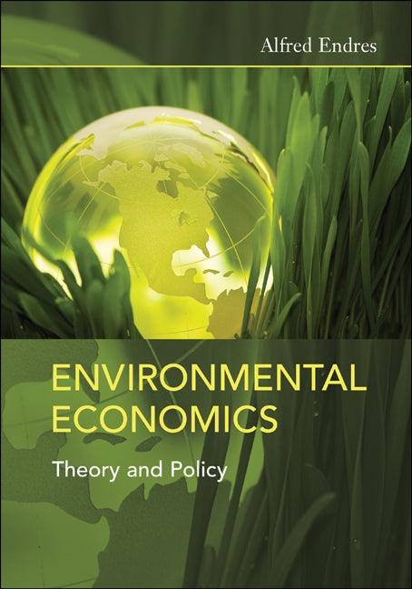 Environmental Economics; Theory and Policy (Paperback) 9780521173926