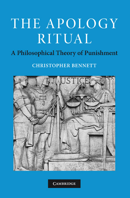 The Apology Ritual; A Philosophical Theory of Punishment (Paperback) 9780521174008