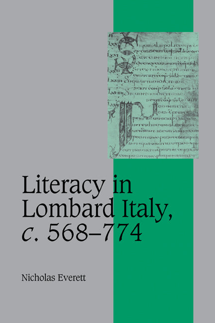 Literacy in Lombard Italy, c.568–774 (Paperback) 9780521174107