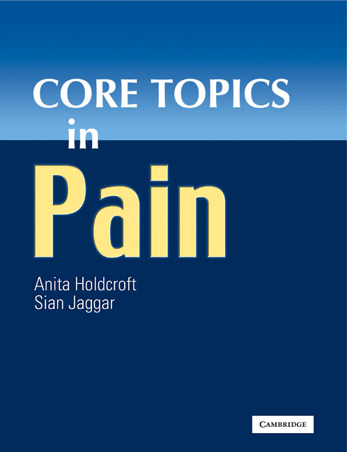 Core Topics in Pain (Paperback) 9780521174176