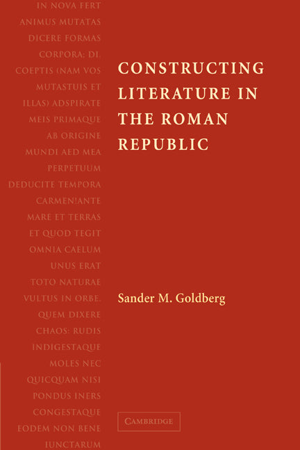Constructing Literature in the Roman Republic (Paperback) 9780521174190
