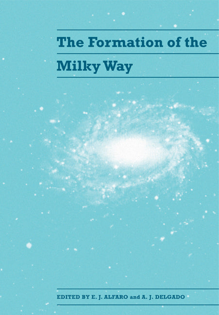 The Formation of the Milky Way (Paperback) 9780521174916