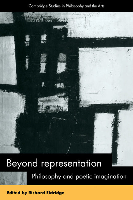 Beyond Representation; Philosophy and Poetic Imagination (Paperback) 9780521175005