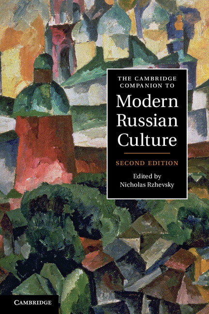 The Cambridge Companion to Modern Russian Culture (Paperback) 9780521175586