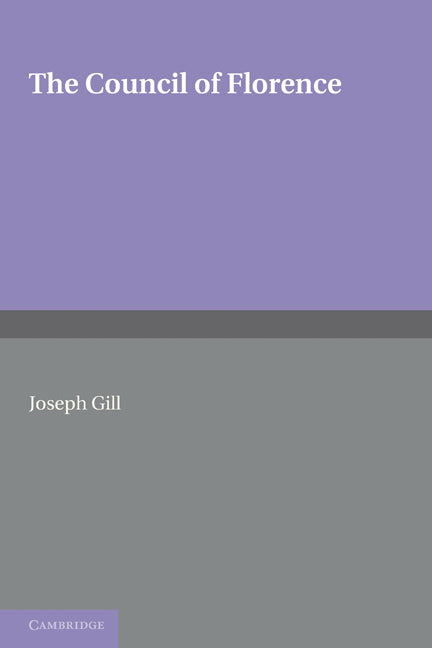 The Council of Florence (Paperback) 9780521176279