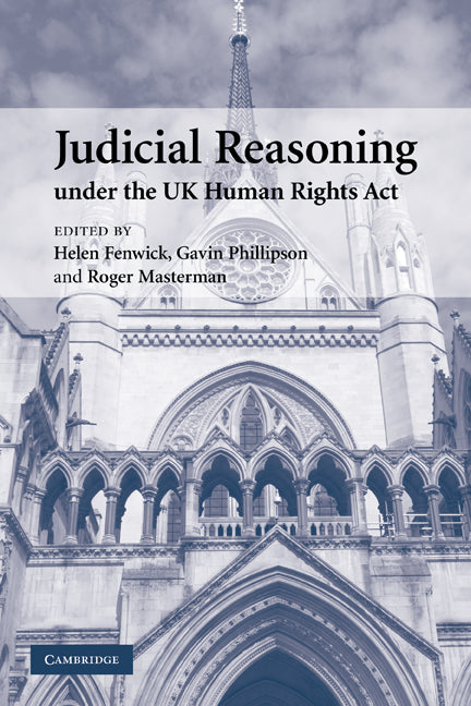 Judicial Reasoning under the UK Human Rights Act (Paperback) 9780521176590