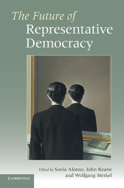 The Future of Representative Democracy (Paperback) 9780521177030