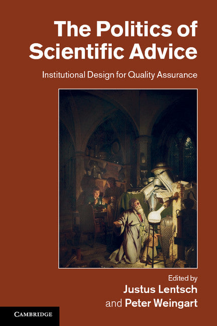 The Politics of Scientific Advice; Institutional Design for Quality Assurance (Paperback) 9780521177153