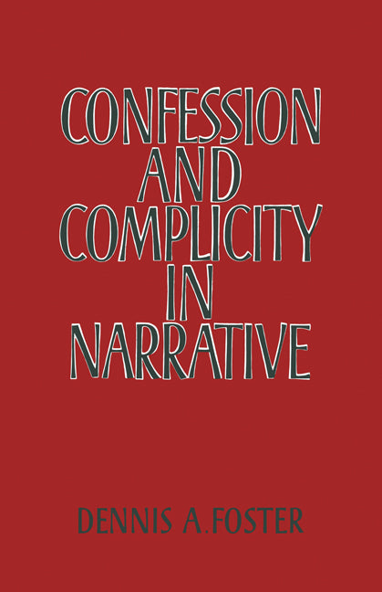 Confession and Complicity in Narrative (Paperback) 9780521177320