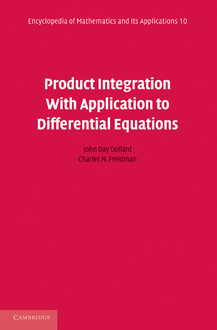 Product Integration with Application to Differential Equations (Paperback) 9780521177375