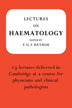 Lectures on Haematology (Paperback) 9780521177412