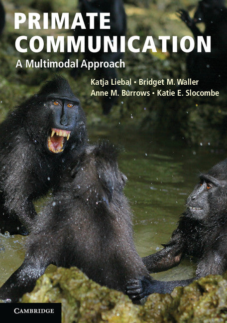 Primate Communication; A Multimodal Approach (Paperback) 9780521178358