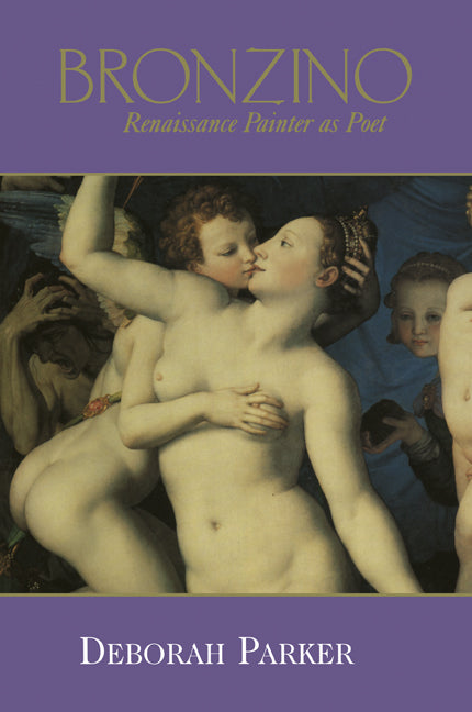 Bronzino: Renaissance Painter as Poet (Paperback) 9780521178532