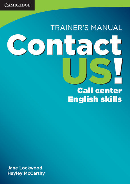 Contact US! Trainer's Manual; Call Center English Skills (Paperback) 9780521178587