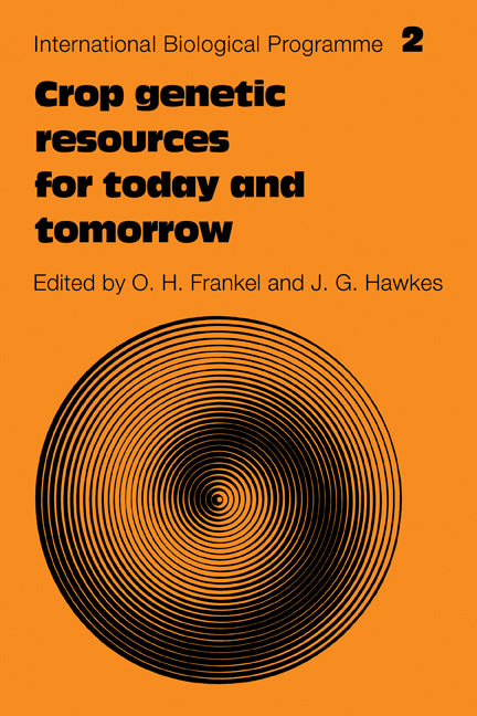 Crop Genetic Resources for Today and Tomorrow (Paperback) 9780521179706