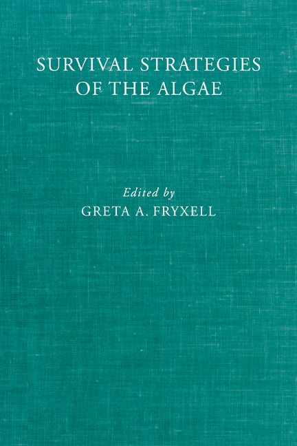 Survival Strategies of the Algae (Paperback) 9780521180085