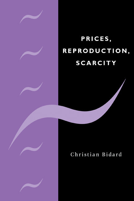 Prices, Reproduction, Scarcity (Paperback) 9780521180191