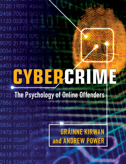 Cybercrime; The Psychology of Online Offenders (Paperback) 9780521180214