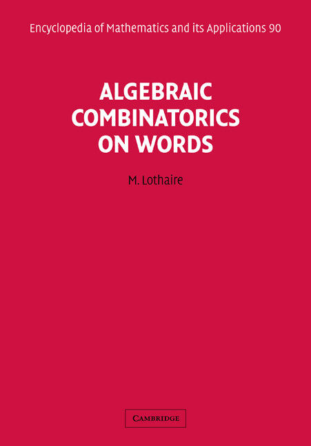 Algebraic Combinatorics on Words (Paperback) 9780521180719