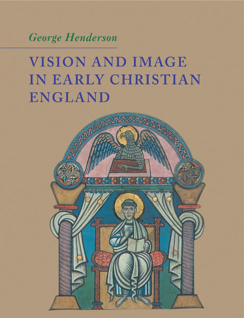 Vision and Image in Early Christian England (Paperback) 9780521180733