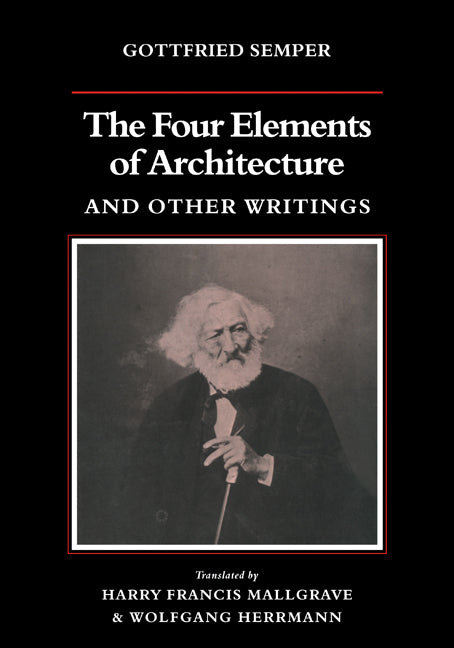 The Four Elements of Architecture and Other Writings (Paperback) 9780521180863