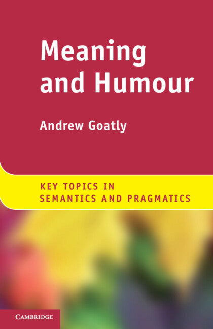Meaning and Humour (Paperback) 9780521181068