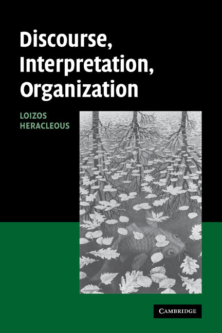 Discourse, Interpretation, Organization (Paperback) 9780521181426