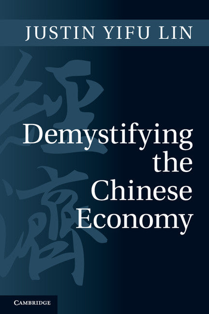 Demystifying the Chinese Economy (Paperback) 9780521181747