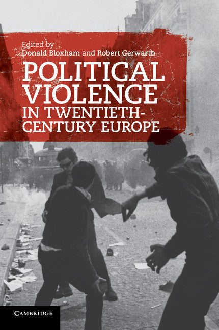 Political Violence in Twentieth-Century Europe (Paperback) 9780521182041